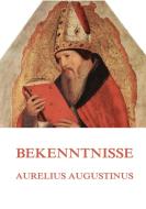Bekenntnisse di Aurelius Augustinus edito da Jazzybee Verlag