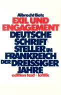 Exil und Engagement di Albrecht Betz edito da Edition Text + Kritik
