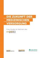 Die Zukunft der medizinischen Versorgung di Dennis Huchzermeier, Jan Kleibrink, Axel Schrinner edito da Handelsblatt Fachmedien