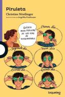 Piruleta / Lollipop (Spanish Edition) di Christine Nostlinger edito da LOQUELEO
