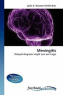 Meningitis di Lydia D Thomson-Smith edito da FastBook Publishing