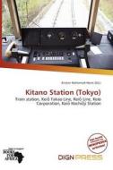 Kitano Station (tokyo) edito da Dign Press