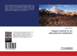 Export control in an educational institution di Sadritdin Djalilov edito da LAP Lambert Academic Publishing