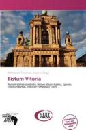Bistum Vitoria edito da Betascript Publishing
