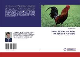 Some Studies on Avian Influenza in Chickens di Abdelfattah Eladl edito da LAP Lambert Academic Publishing