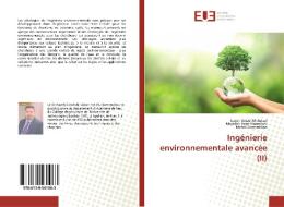 Ingénierie environnementale avancée (II) di Kaveh Ostad-Ali-Askari, Majedeh Haeri-Hamedani, Mehdi Zomorodian edito da Editions universitaires europeennes EUE