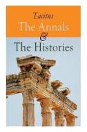 The Annals & The Histories di Tacitus, Alfred John Church, William Jackson Brodribb edito da E ARTNOW