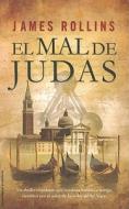 El Mal de Judas = The Judas Strain di James Rollins edito da Roca Editorial
