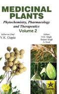 Medicinal Plants: Phytochemistry Pharmacology and Therapeutics Vol 2 di Dr. Anpurna Kaul, Dr G. D. Singh, Surjeet Singh edito da Astral International