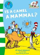 Is a Camel a Mammal? di Tish Rabe edito da HarperCollins Publishers