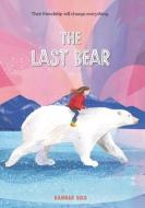 The Last Bear di Hannah Gold edito da HARPERCOLLINS