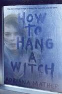 How to Hang a Witch di Adriana Mather edito da Listening Library (Audio)