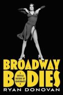 Broadway Bodies di Ryan Donovan edito da Oxford University Press Inc