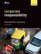 Corporate Responsibility di Michael Blowfield, Alan Murray edito da Oxford University Press