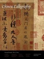 Chinese Calligraphy di Ouyang Zhongshi edito da Yale University Press