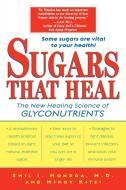 Sugars That Heal di Emil I. Mondoa edito da Random House USA Inc