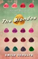 The Blondes di Emily Schultz edito da ANCHOR CANADA