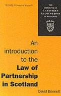 An Introduction To The Law Of Partnership In Scotland di David A. Bennett edito da Sweet & Maxwell Ltd