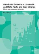 Rare Earth Elements in Ultramafic and Mafic Rocks and their Minerals di Felix P. Lesnov edito da CRC Press