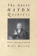 The Great Haydn Quartets di Hans Keller edito da OUP Oxford