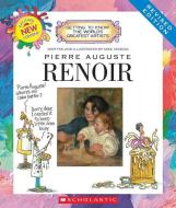 Pierre Auguste Renoir (Revised Edition) (Getting to Know the World's Greatest Artists) di Mike Venezia edito da CHILDRENS PR