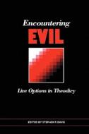 Encountering Evil di Gwenn Davis edito da Bloomsbury Publishing PLC