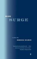 Blue Surge di Rebecca Gilman edito da Farrar, Strauss & Giroux-3PL