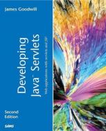 Developing Java Servlets: Web Applications with Servlets and JSP di James Goodwill, Bryan Morgan edito da SAMS