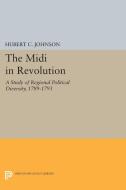 The Midi in Revolution di Hubert C. Johnson edito da Princeton University Press