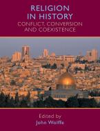 Religion in history di John Wolffe edito da Manchester University Press
