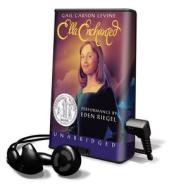 Ella Enchanted [With Earbuds] di Gail Carson Levine edito da Findaway World