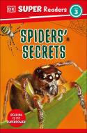 DK Super Readers Level 3 Spiders' Secrets di Dk edito da DK PUB