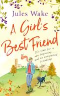 A Girl's Best Friend di Jules Wake edito da Little, Brown Book Group