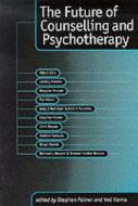 The Future of Counselling and Psychotherapy edito da Sage Publications Ltd
