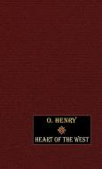 Heart of the West di O. Henry edito da Wildside Press