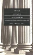 Higher Education for Democracy edito da Lang, Peter