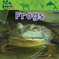 Frogs di Edward S. Barnard edito da Gareth Stevens Publishing