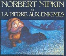 Norbert Nipkin Et La Pierre Aux Enigmes di Robert Mcconnell edito da Napoleon Publishing