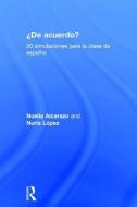 'De acuerdo' 20 simulaciones para la clase de espanol di Noelia Alcarazo, Nuria Lopez edito da Taylor & Francis Ltd