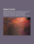 Pink Floyd: Can Ons De Pink Floyd, Discs di Font Wikipedia edito da Books LLC, Wiki Series