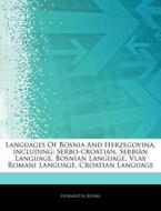 Languages Of Bosnia And Herzegovina, Inc di Hephaestus Books edito da Hephaestus Books