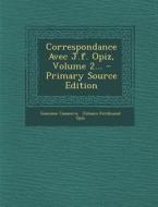 Correspondance Avec J.F. Opiz, Volume 2... - Primary Source Edition di Giacomo Casanova edito da Nabu Press