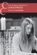 The Cambridge Companion To Krautrock edito da Cambridge University Press