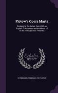 Flotow's Opera Marta di W Friedrich, Friedrich Von Flotow edito da Palala Press