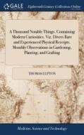 A Thousand Notable Things. Containing Mo di THOMAS LUPTON edito da Lightning Source Uk Ltd
