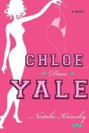 Chloe Does Yale di Natalie Krinsky edito da HACHETTE BOOKS