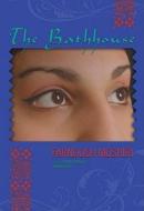 The Bathhouse di Farnoosh Moshiri edito da Blackstone Audiobooks