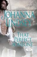 That Perfect Someone di Johanna Lindsey edito da Gallery Books