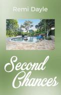 Second Chances di Remi Dayle edito da Infinity Publishing
