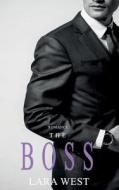 Romance: The Boss di Lara West edito da Createspace